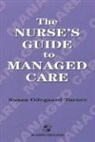David Turner, Susan Odegaard Turner - Nurse's Guide to Managed Care