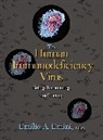 Emilio Emini, Emilio A. Emini, Emilio Emini, Emilio A. Emini, Emini Emilio A. - Human Immunodeficiency Virus