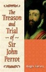 Roger Turvey, Roger K. Turvey - Treason and Trial of Sir John Perrot