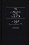 Jon Tuska - In Manors and Alleys: A Casebook on the American Detective Film