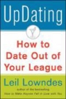 Leil Lowndes, Leil Lowndres - Updating! How to DAte Out of Your League