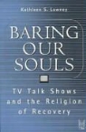 Kathleen Lowney, Kathleen S. Lowney - Baring Our Souls