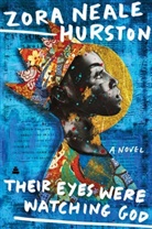 Zora Neale Hurston, Hurston Zora Neale - Their Eyes Were Watching God T
