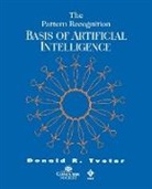 Donald Tveter, Donald R Tveter, Donald R. Tveter - Pattern Recognition Basis Artificial Intelligence