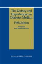 Car Erik Mogensen, Carl Erik Mogensen, Carl Erik Mogensen - The Kidney and Hypertension in Diabetes Mellitus