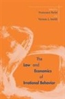 Francesco (EDT)/ Smith Parisi, Francesco Smith Parisi, Parisi Francesco, Francesco Parisi, Vernon Smith, Vernon L Smith... - Law and Economics of Irrational Behavior