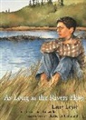 Constance Brissenden, Brissenden Constance, Larry Loyie, Larry/ Brissenden Loyie, Heather Holmlund, Heather D. Holmlund - As Long As the Rivers Flow