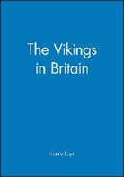 H Loyn, Henry Loyn, Henry (University of London Uk) Loyn, Henry (University of London) Loyn - Vikings in Britain