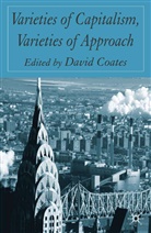 Coates, D Coates, D. Coates, David Coates - Varieties of Capitalism, Varieties of Approaches