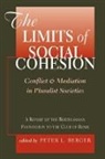Peter Berger, Peter L Berger, Peter L. Berger, Peter L. Berger - Limits of Social Cohesion