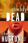 Charlie Huston - Already Dead