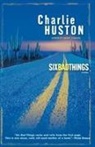 Charlie Huston - Six Bad Things