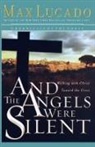 Max Lucado, Thomas Nelson Publishers, Today's Christian Woman - And the Angels Were Silent
