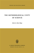Bunge, M Bunge, M. Bunge, Mario Bunge - The Methodological Unity of Science
