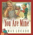 max Licado, Max Lucado, Sergio Martinez, Karen Hill - You are mine