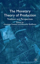 Fontana, G Fontana, G. Fontana, Giuseppe Fontana, Realfonzo, Realfonzo... - Monetary Theory of Production