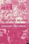 F. Hutchinson, Francis Hutchinson, Francis P. Hutchinson, Frank Hutchinson - Educating Beyond Violent Futures
