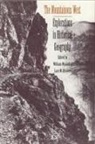 Lary Dilsaver, Lary M Dilsaver, Lary M. Dilsaver, William Wyckoff, William Kent Wyckoff - The Mountainous West