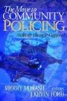 Merry Ford Morash, Professor Merry Ford Morash, J Kevin Ford, J. Kevin Ford, Merry Morash - Move to Community Policing