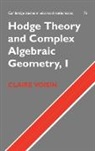 C. Voisin, Claire Voisin, Bela Bollobas - Hodge Theory And Complex Algebraic Geometry vol 1