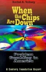 Rachel A. Volberg - When the Chips Are Down