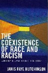 Janis Faye Hutchinson, Hutchinson Janis Faye - The Coexistence of Race And Racism