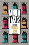 Patricia Volk - All It Takes