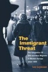 Leo Lucassen - Immigrant Threat