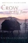 Kenny Thomas, Craig Mishler - Crow Is My Boss