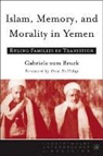 Gabriele Vom Bruck, Gabriele Vom Bruck - Islam, Memory and Morality in Yemen