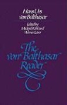 Hans Liurs Von Balthasar, Hans Urs Von Balthasar, Han Urs Von Balthasar, Hans Urs von Balthasar, Medard Kehl, Werner Loser - Von Balthasar Reader