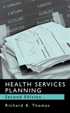 Richard K Thomas, Richard K. Thomas - Health Services Planning