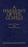 Gundry, Stanley N. Gundry, Thomas, Robert L Thomas, Robert L. Thomas - A Harmony of the Gospels