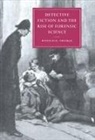 Ronald R. Thomas - Detective Fiction and the Rise of Forensic Science