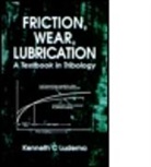 Ludema, K. C. Ludema, K.C. Ludema, Kenneth C Ludema, Kenneth C (University of Michigan Ludema, Kenneth C. Ludema - Friction, Wear, Lubrication