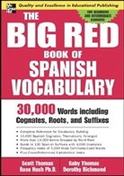 R. et al. Nash, Rose Nash, Dorothy Richmond, G. Thomas, Gaby Thomas, Scott Thomas - The Big Red Book Of Spanish Vocabulary