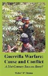 Walter "R" Thomas - Guerrilla Warfare: Cause and Conflict (a 21st Century Success Story?)