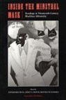 Annemarie Bean, James V Hatch, James V. Hatch, Brooks McNamara - Inside the Minstrel Mask