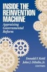 Donald F./ Dilulio Kettl, John J. DiIulio, John J. Dilulio, John J. DiIulio Jr., John J. DiIulio Jr., Donald F. Kettl... - Inside the Reinvention Machine