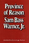 Sam Bass Warner - Province of Reason