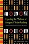 Angela C Louque, Angela C. Louque, Gail L Thompson, Gail L. Thompson, Gail L./ Louque Thompson - Exposing The 'Culture Of Arrognace' In The Academy