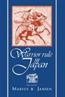 Marius Jansen, Marius Jansen - Warrior Rule in Japan