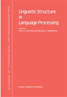 G. N. Carlson, G.N. Carlson, K Tanenhaus, K Tanenhaus, N Carlson, G N Carlson... - Linguistic Structure in Language Processing