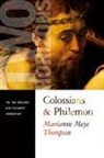 Marianne Thompson, Marianne Meye Thompson - Colossians and Philemon