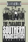 William A Link, William A. Link - The Paradox of Southern Progressivism, 1880-1930