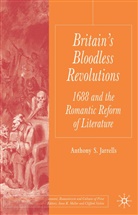 A Jarrells, A. Jarrells, Anthony Jarrells, Anthony S. Jarrells - Britain's Bloodless Revolutions