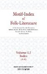 Stith Thompson, Stith Thompson - Motif-index of Folk Literature: Volume 6.1 (A-L)