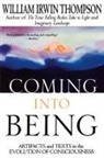 William Irwin Thompson - Coming Into Being