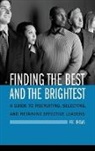 Peg Thoms, Peg A. Thoms - Finding The Best and the Brightest