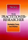 Jarvis, P Jarvis, Peter Jarvis - Practitioner-Researcher